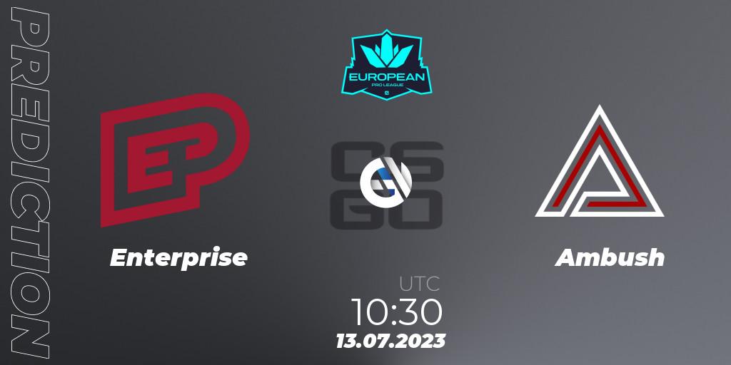 Enterprise - Ambush: ennuste. 13.07.23, CS2 (CS:GO), European Pro League Season 9