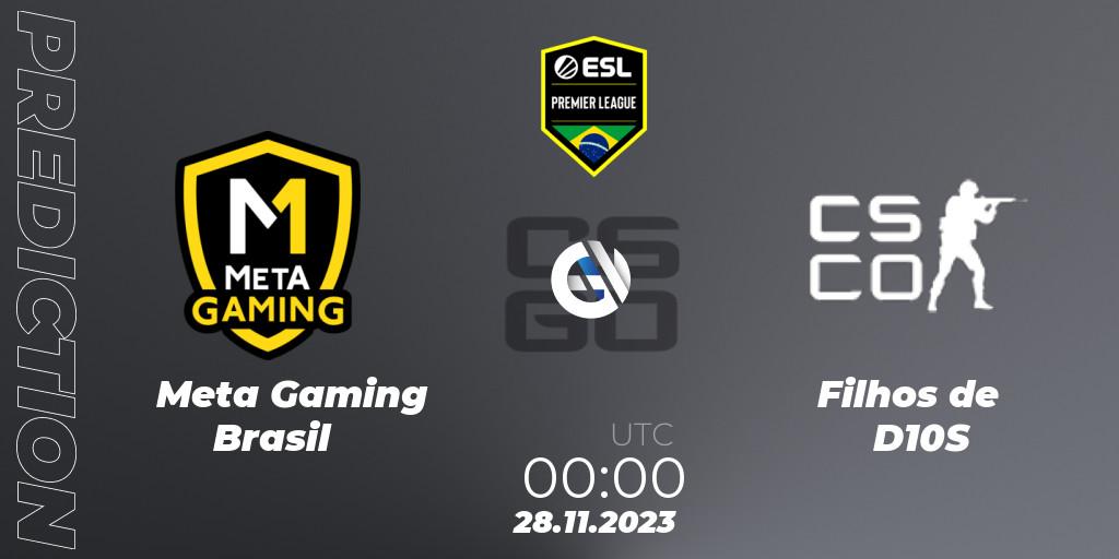 Meta Gaming Brasil - Filhos de D10S: ennuste. 28.11.2023 at 00:00, Counter-Strike (CS2), ESL Brasil Premier League Season 15