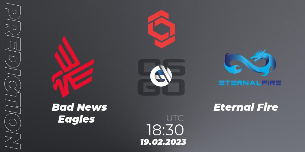 Bad News Eagles - Eternal Fire: ennuste. 19.02.2023 at 19:00, Counter-Strike (CS2), CCT Central Europe Series Finals #1