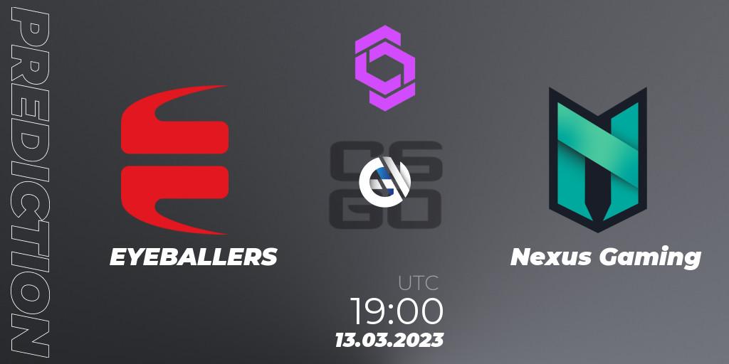 EYEBALLERS - Nexus Gaming: ennuste. 13.03.2023 at 20:00, Counter-Strike (CS2), CCT West Europe Series #2
