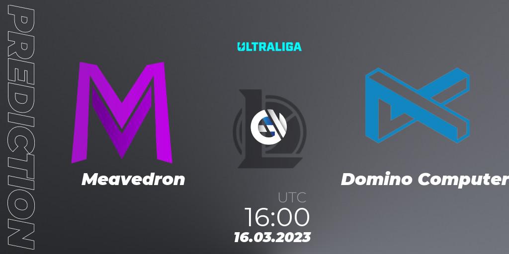 Meavedron - Domino Computer: ennuste. 16.03.2023 at 16:00, LoL, Ultraliga 2nd Division Season 6