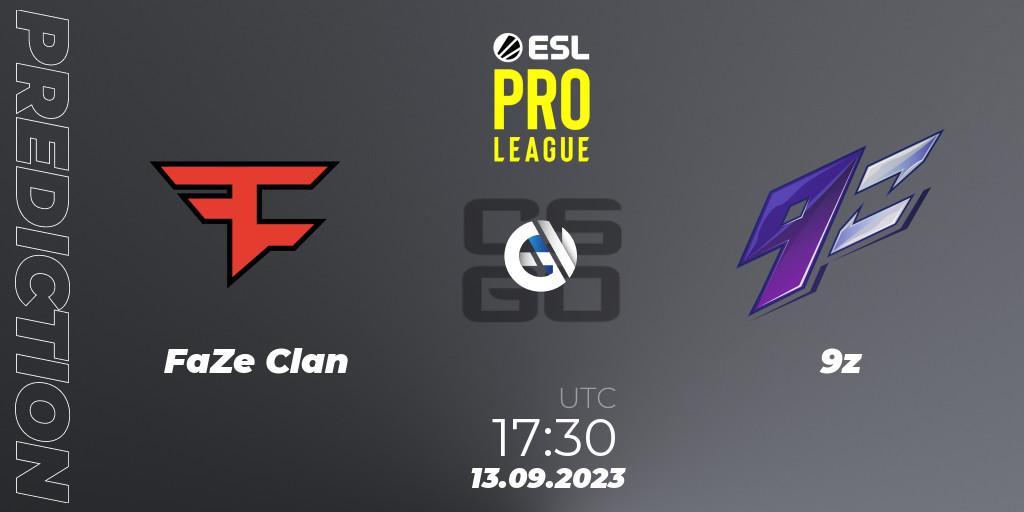 FaZe Clan - 9z: ennuste. 13.09.2023 at 17:30, Counter-Strike (CS2), ESL Pro League Season 18