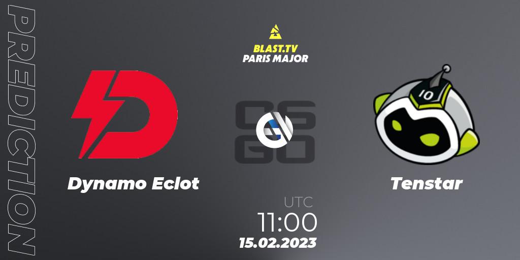 Dynamo Eclot - Tenstar: ennuste. 15.02.2023 at 11:00, Counter-Strike (CS2), BLAST.tv Paris Major 2023 Europe RMR Open Qualifier 2