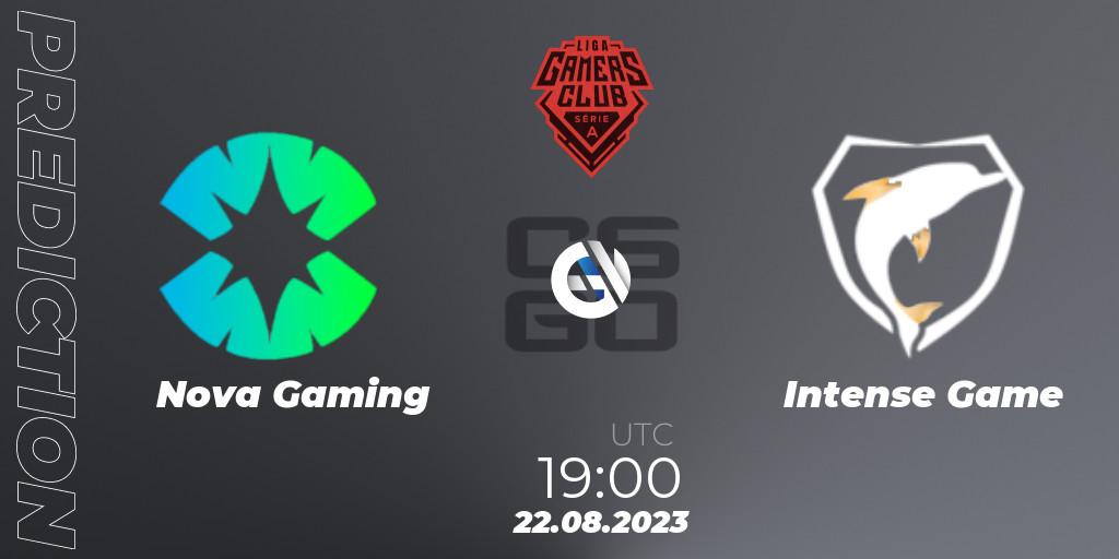 Nova Gaming - Intense Game: ennuste. 22.08.2023 at 19:00, Counter-Strike (CS2), Gamers Club Liga Série A: August 2023