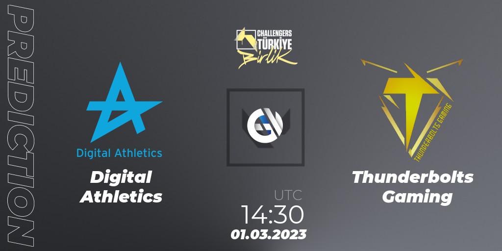 Digital Athletics - Thunderbolts Gaming: ennuste. 01.03.23, VALORANT, VALORANT Challengers 2023 Turkey: Birlik Split 1