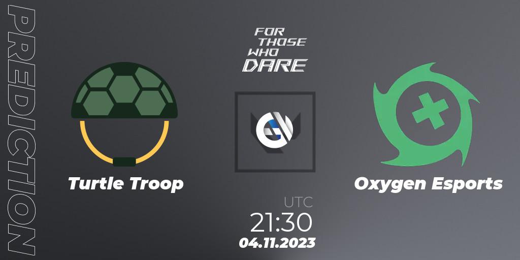 Turtle Troop - Oxygen Esports: ennuste. 04.11.23, VALORANT, For Those Who Dare