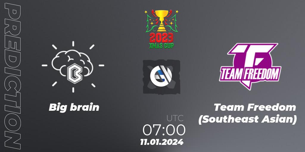 Big brain - Team Freedom (Southeast Asian): ennuste. 11.01.24, Dota 2, Xmas Cup 2023