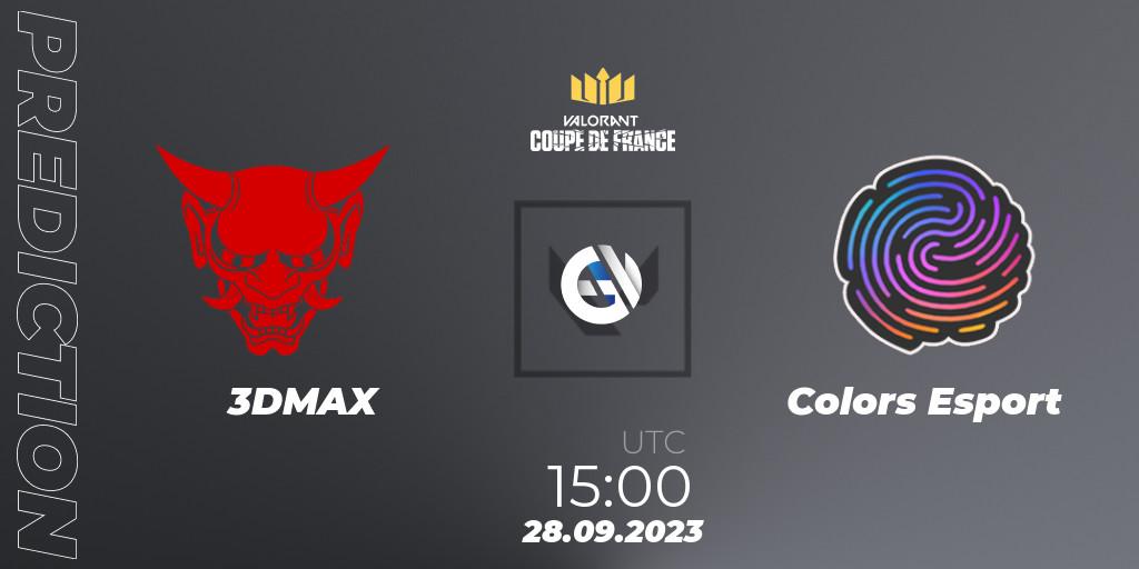 3DMAX - Colors Esport: ennuste. 28.09.23, VALORANT, VCL France: Revolution - Coupe De France 2023