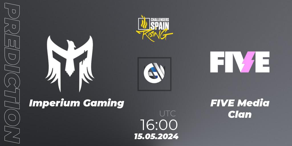 Imperium Gaming - FIVE Media Clan: ennuste. 15.05.2024 at 16:00, VALORANT, VALORANT Challengers 2024 Spain: Rising Split 2