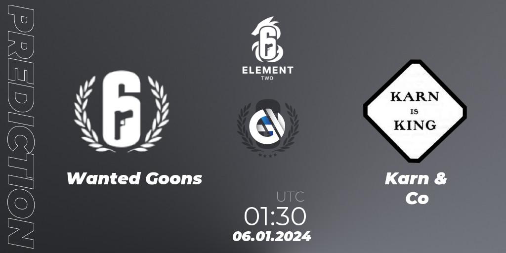 Wanted Goons - Karn & Co: ennuste. 06.01.2024 at 01:30, Rainbow Six, ELEMENT TWO