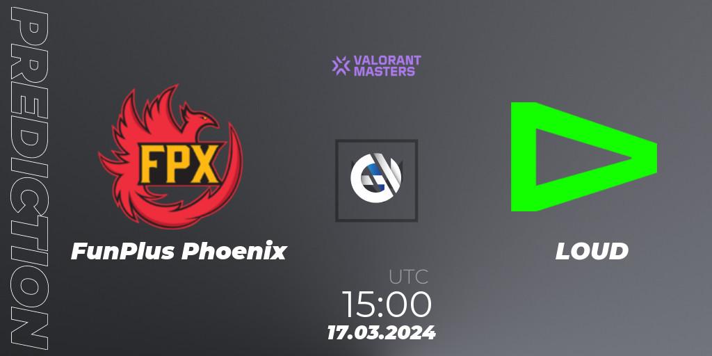 FunPlus Phoenix - LOUD: ennuste. 17.03.24, VALORANT, VCT 2024: Masters Madrid