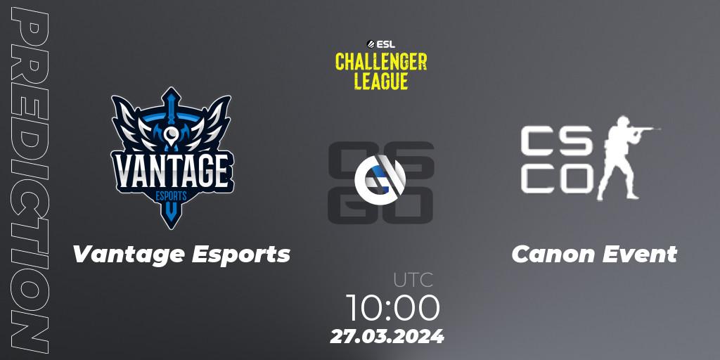 Vantage Esports - Canon Event: ennuste. 27.03.2024 at 10:00, Counter-Strike (CS2), ESL Challenger League Season 47: Oceania