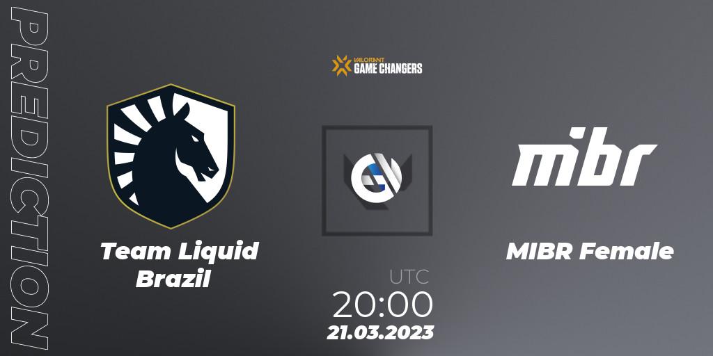 Team Liquid Brazil - MIBR Female: ennuste. 21.03.23, VALORANT, VCT 2023: Game Changers Brazil Series 1
