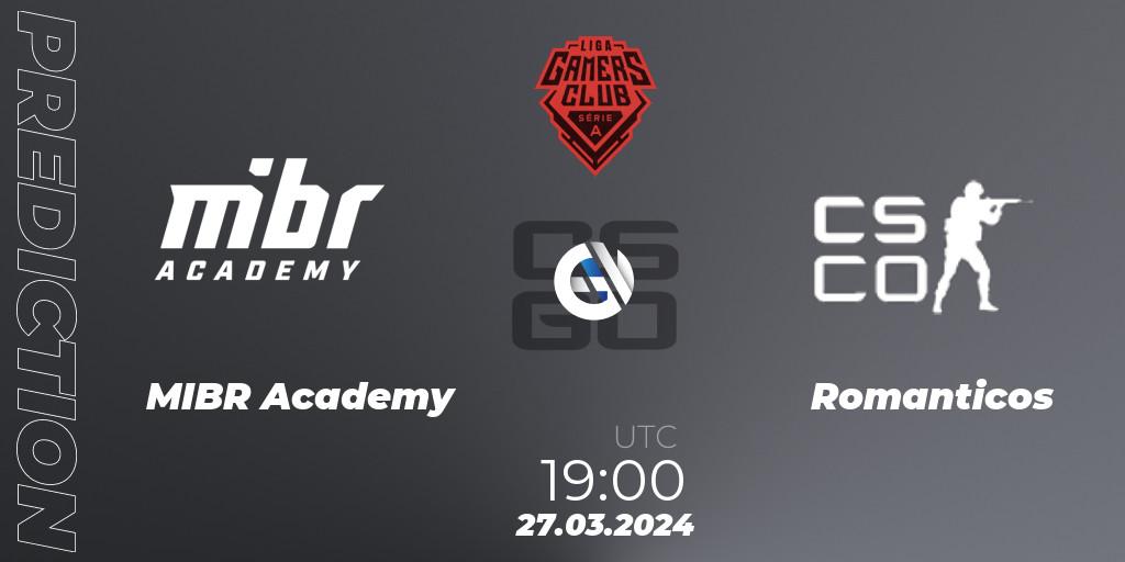 MIBR Academy - Romanticos: ennuste. 27.03.24, CS2 (CS:GO), Gamers Club Liga Série A: March 2024