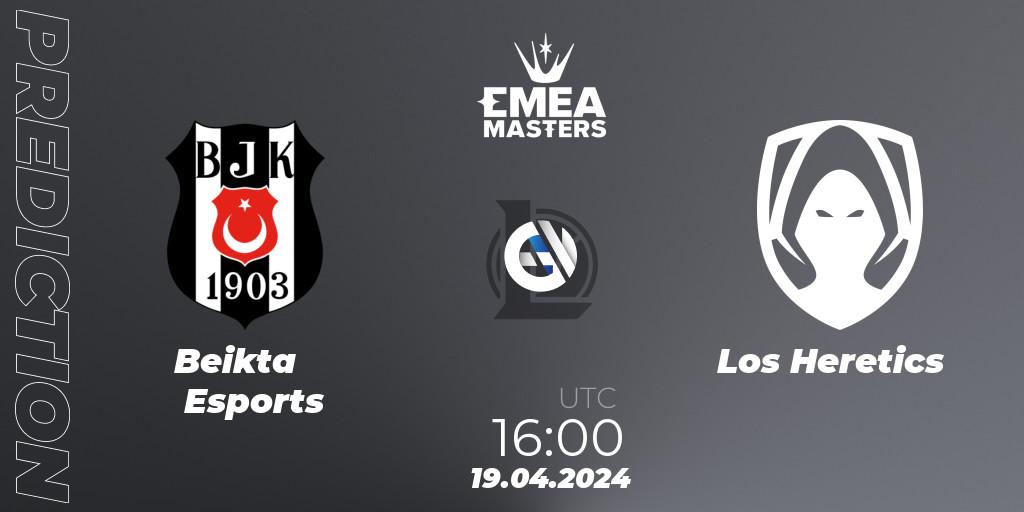 Beşiktaş Esports - Los Heretics: ennuste. 19.04.24, LoL, EMEA Masters Spring 2024 - Group Stage