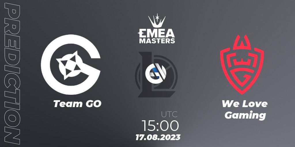 Team GO - We Love Gaming: ennuste. 17.08.23, LoL, EMEA Masters Summer 2023
