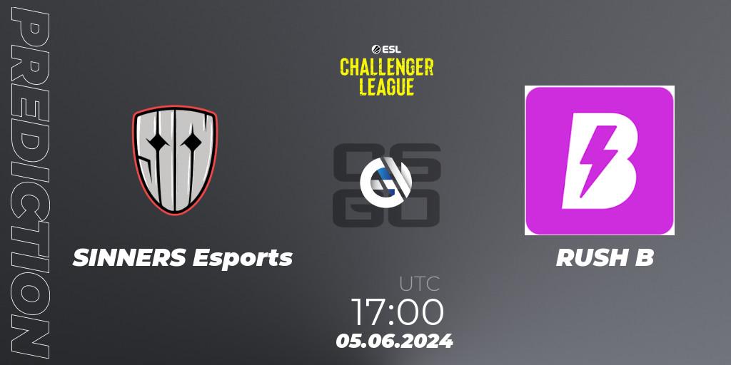 SINNERS Esports - RUSH B: ennuste. 05.06.2024 at 17:00, Counter-Strike (CS2), ESL Challenger League Season 47: Europe