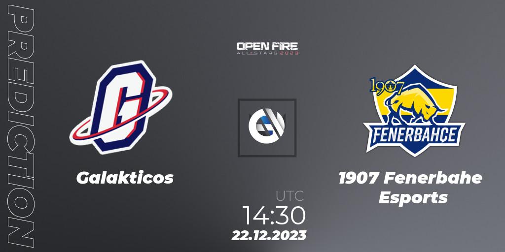 Galakticos - 1907 Fenerbahçe Esports: ennuste. 22.12.2023 at 14:30, VALORANT, Open Fire All Stars 2023