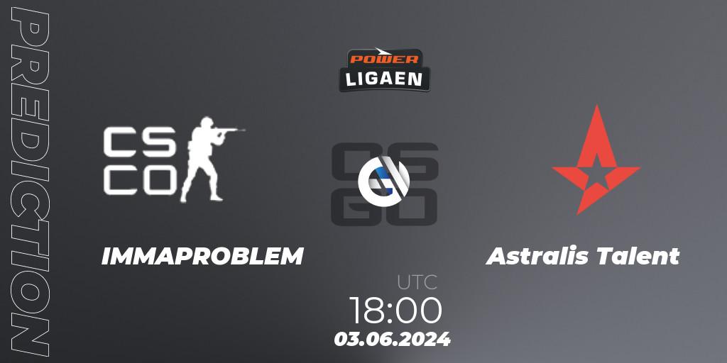 IMMAPROBLEM - Astralis Talent: ennuste. 03.06.2024 at 18:00, Counter-Strike (CS2), Dust2.dk Ligaen Season 26