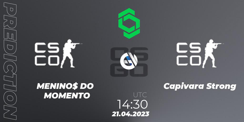 MENINO$ DO MOMENTO - Capivara Strong: ennuste. 21.04.2023 at 14:30, Counter-Strike (CS2), CCT South America Series #7: Closed Qualifier
