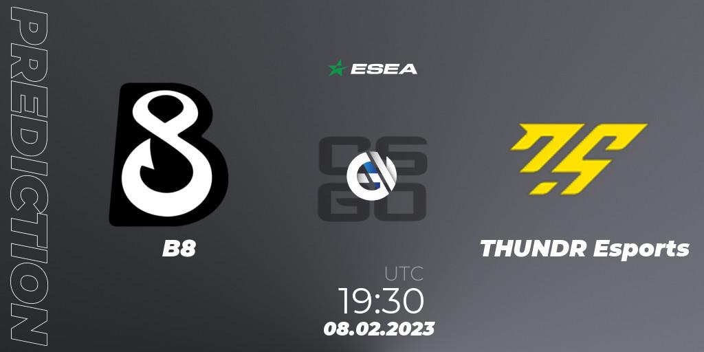 B8 - THUNDR Esports: ennuste. 09.02.23, CS2 (CS:GO), ESEA Season 44: Advanced Division - Europe