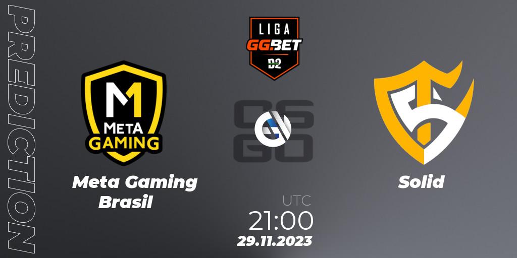 Meta Gaming Brasil - Solid: ennuste. 29.11.2023 at 21:00, Counter-Strike (CS2), Dust2 Brasil Liga Season 2