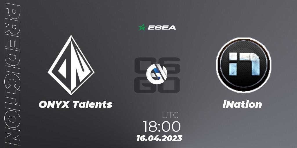ONYX Talents - iNation: ennuste. 19.04.2023 at 19:00, Counter-Strike (CS2), ESEA Season 45: Advanced Division - Europe