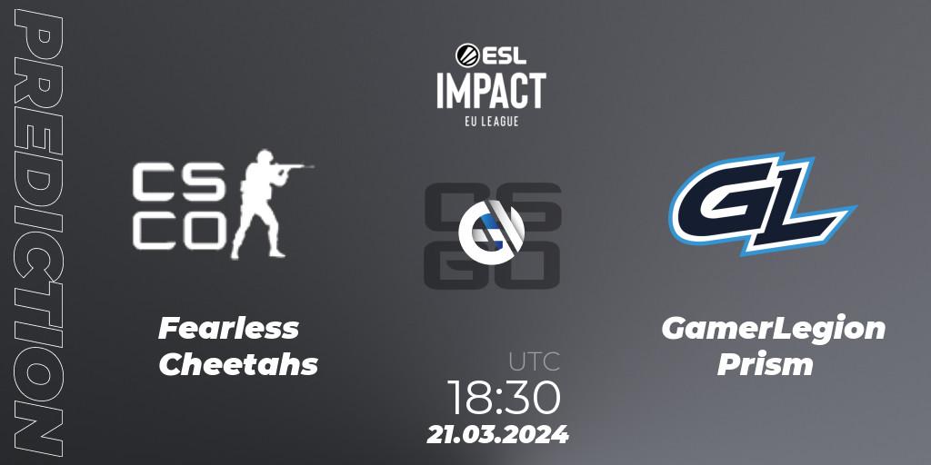 Fearless Cheetahs - GamerLegion Prism: ennuste. 21.03.2024 at 18:30, Counter-Strike (CS2), ESL Impact League Season 5: Europe