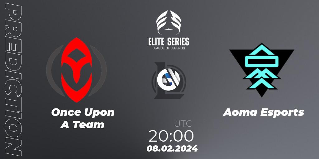 Once Upon A Team - Aoma Esports: ennuste. 08.02.2024 at 20:00, LoL, Elite Series Spring 2024