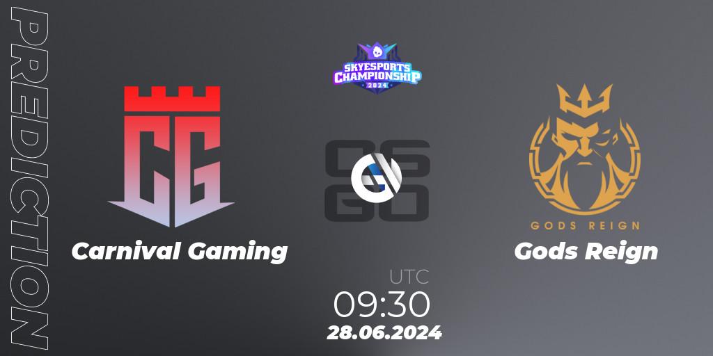 Carnival Gaming - Gods Reign: ennuste. 28.06.2024 at 09:30, Counter-Strike (CS2), Skyesports Championship 2024: Indian Qualifier