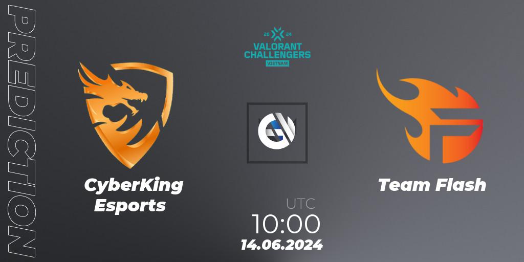 CyberKing Esports - Team Flash: ennuste. 14.06.2024 at 10:00, VALORANT, VALORANT Challengers 2024: Vietnam Split 2