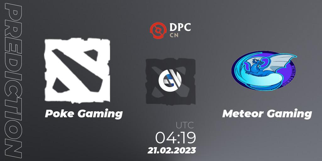 Poke Gaming - Meteor Gaming: ennuste. 21.02.2023 at 04:19, Dota 2, DPC 2022/2023 Winter Tour 1: CN Division II (Lower)