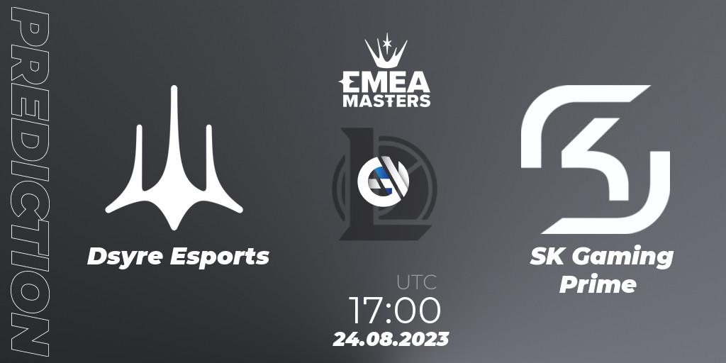 Dsyre Esports - SK Gaming Prime: ennuste. 24.08.2023 at 18:00, LoL, EMEA Masters Summer 2023