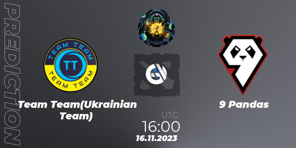 Team Team(Ukrainian Team) - 9 Pandas: ennuste. 16.11.2023 at 16:02, Dota 2, ESL One Kuala Lumpur 2023: Eastern Europe Closed Qualifier