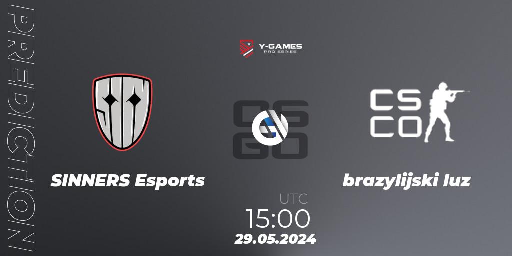 SINNERS Esports - brazylijski luz: ennuste. 29.05.2024 at 16:00, Counter-Strike (CS2), Y-Games PRO Series 2024
