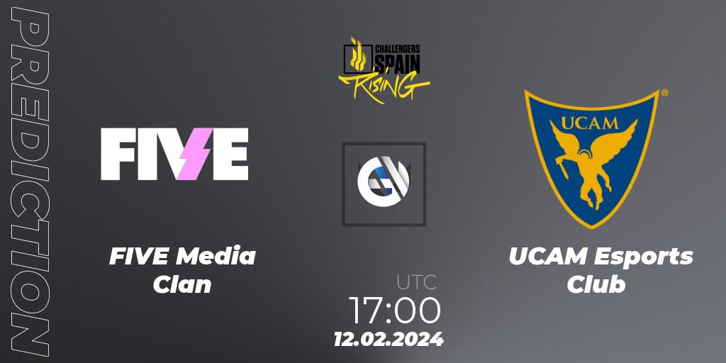 FIVE Media Clan - UCAM Esports Club: ennuste. 12.02.24, VALORANT, VALORANT Challengers 2024 Spain: Rising Split 1