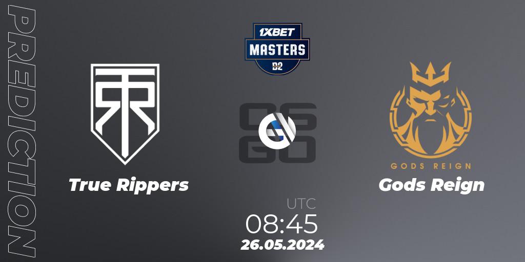 True Rippers - Gods Reign: ennuste. 26.05.2024 at 08:55, Counter-Strike (CS2), Dust2.in Masters #10