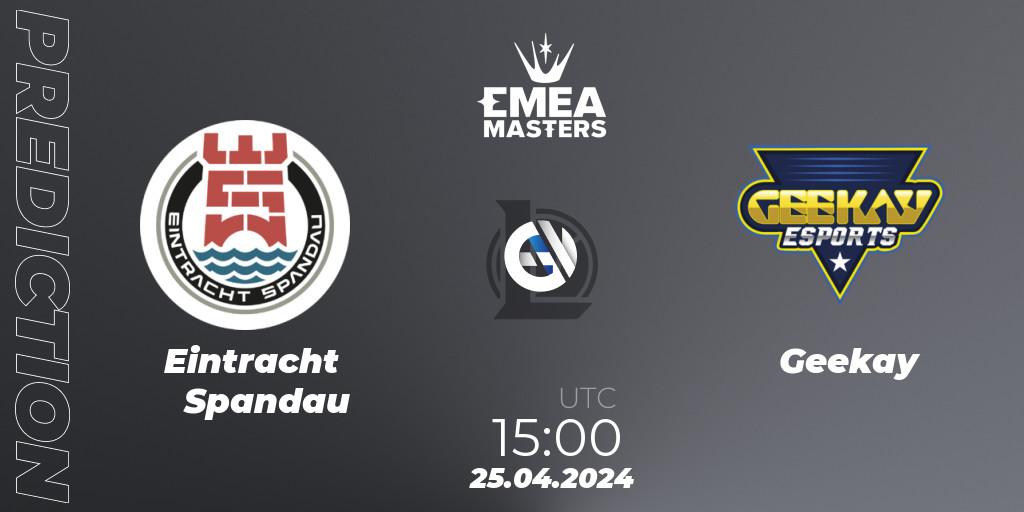 Eintracht Spandau - Geekay: ennuste. 25.04.24, LoL, EMEA Masters Spring 2024 - Playoffs