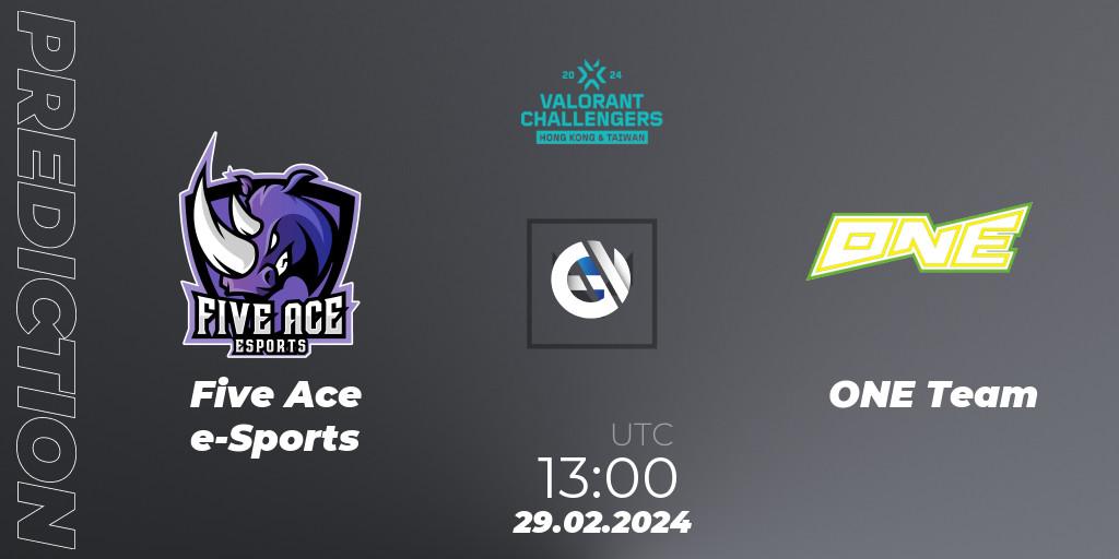 Five Ace e-Sports - ONE Team: ennuste. 29.02.2024 at 13:00, VALORANT, VALORANT Challengers Hong Kong and Taiwan 2024: Split 1