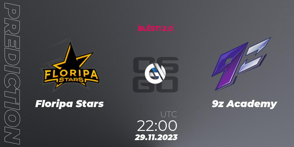 Floripa Stars - 9z Academy: ennuste. 29.11.2023 at 17:00, Counter-Strike (CS2), BLÉSTI 2.0