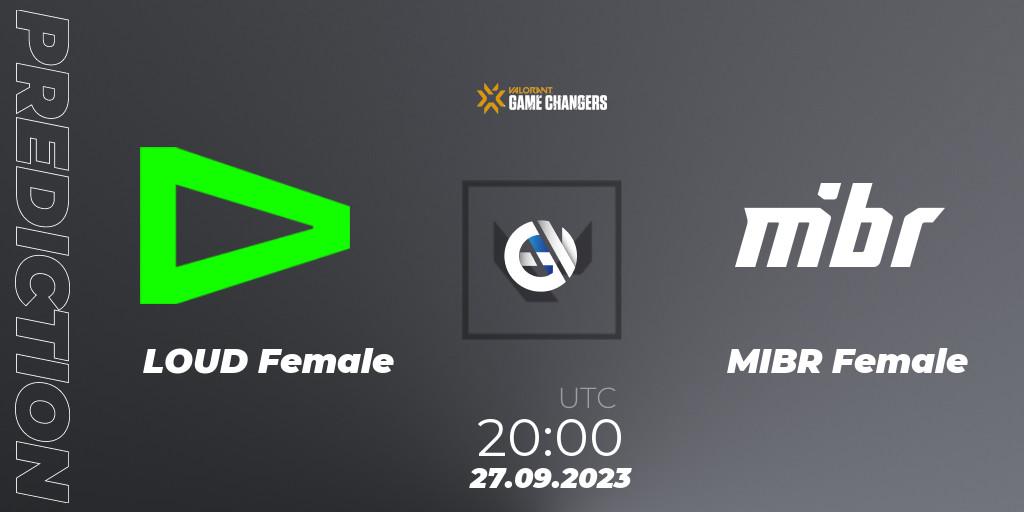 LOUD Female - MIBR Female: ennuste. 27.09.23, VALORANT, VCT 2023: Game Changers Brazil Series 2