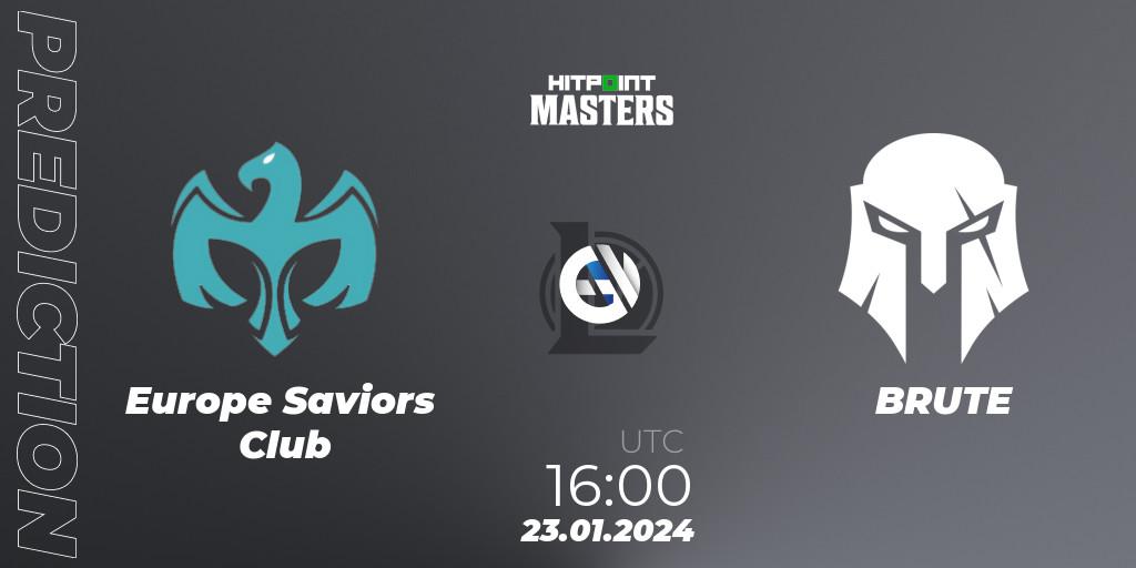 Europe Saviors Club - BRUTE: ennuste. 23.01.2024 at 16:00, LoL, Hitpoint Masters Spring 2024