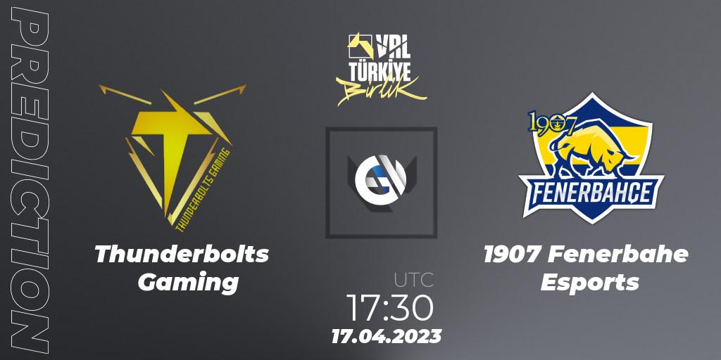 Thunderbolts Gaming - 1907 Fenerbahçe Esports: ennuste. 17.04.23, VALORANT, VALORANT Challengers 2023: Turkey Split 2 - Regular Season