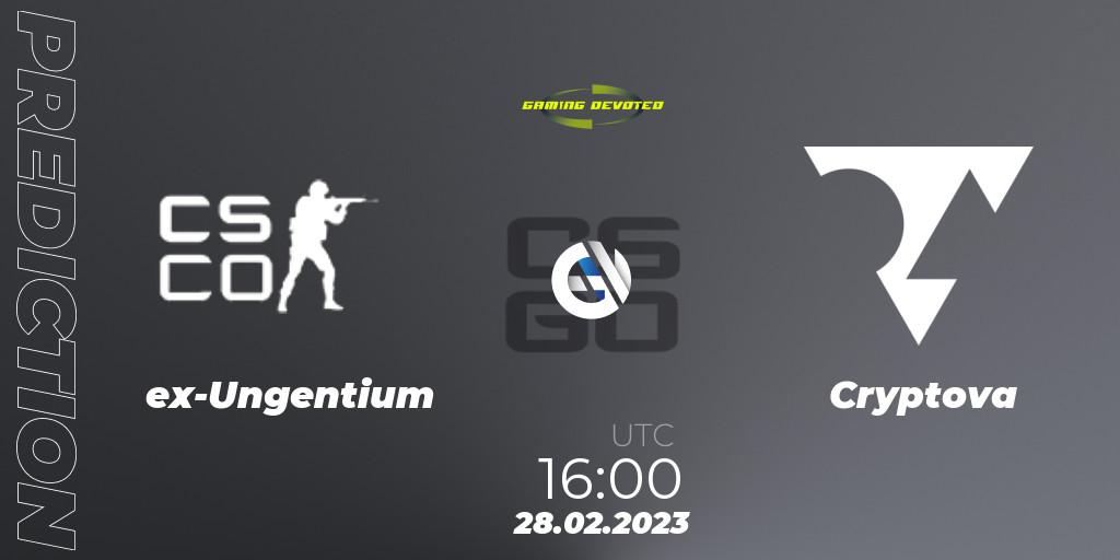 ex-Ungentium - Cryptova: ennuste. 28.02.2023 at 16:00, Counter-Strike (CS2), Gaming Devoted Become Better Series