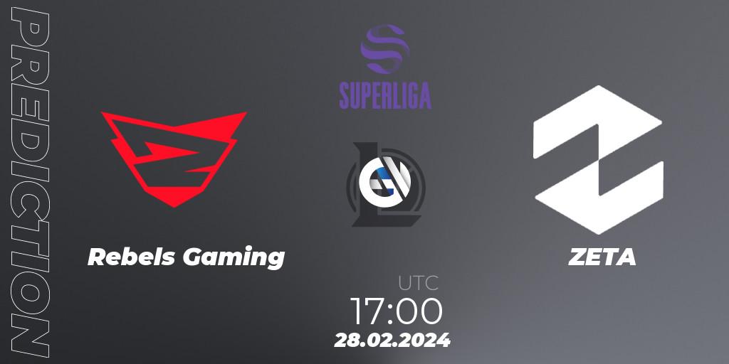 Rebels Gaming - ZETA: ennuste. 28.02.24, LoL, Superliga Spring 2024 - Group Stage