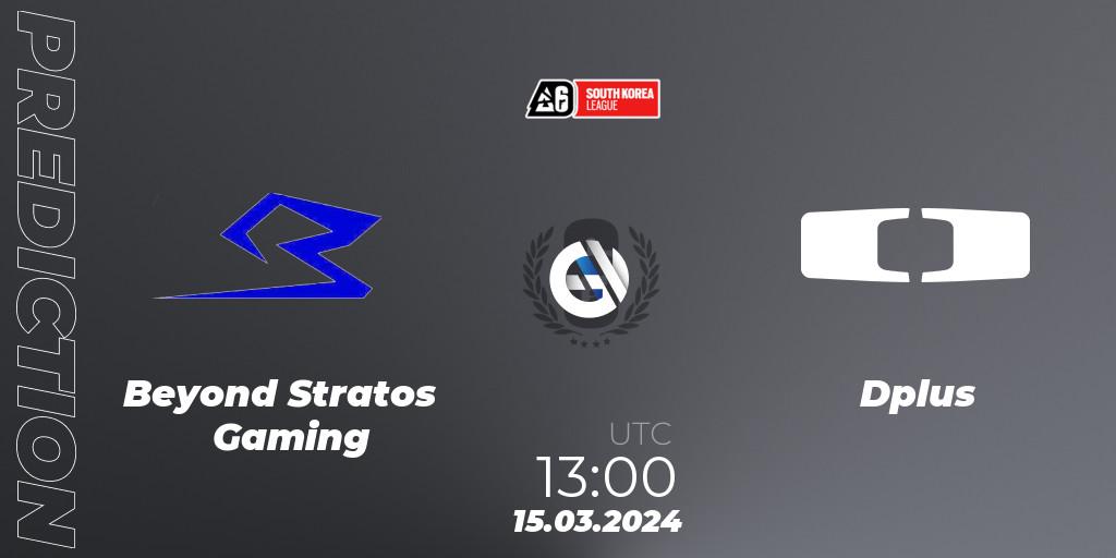 Beyond Stratos Gaming - Dplus: ennuste. 15.03.2024 at 13:00, Rainbow Six, South Korea League 2024 - Stage 1