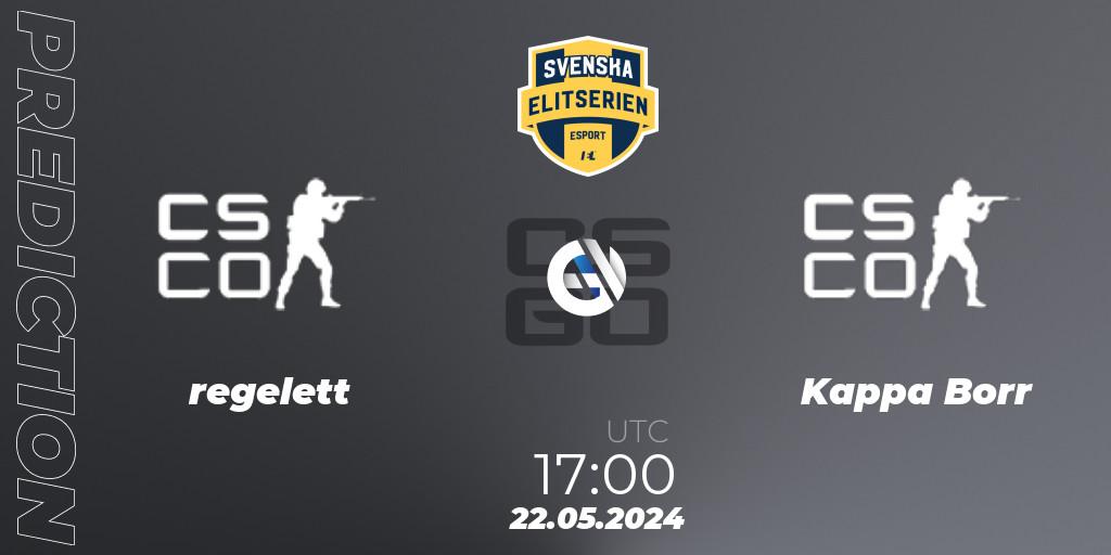 regelett - Kappa Borr: ennuste. 22.05.2024 at 17:00, Counter-Strike (CS2), Svenska Elitserien Spring 2024: Online Stage