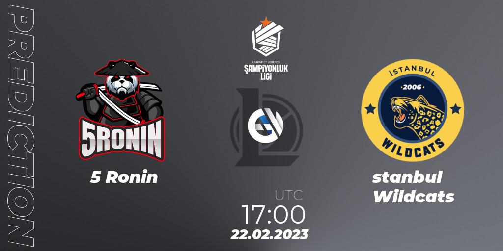 5 Ronin - İstanbul Wildcats: ennuste. 22.02.2023 at 17:10, LoL, TCL Winter 2023 - Group Stage