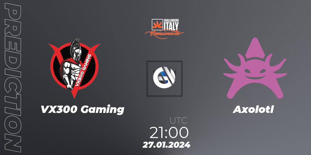 VX300 Gaming - Axolotl: ennuste. 27.01.2024 at 21:00, VALORANT, VALORANT Challengers 2024 Italy: Rinascimento Split 1