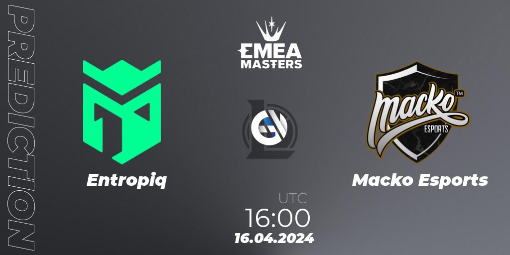 Entropiq - Macko Esports: ennuste. 16.04.24, LoL, EMEA Masters Spring 2024 - Play-In